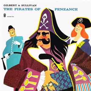 Download Gilbert & Sullivan - The Pirates Of Penzance
