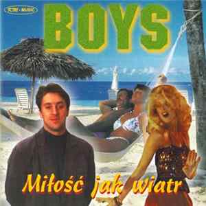 Download Boys - Miłość Jak Wiatr