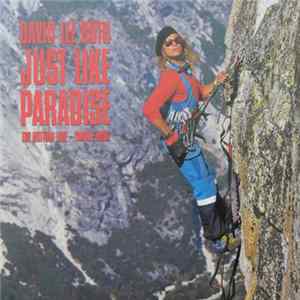 Download David Lee Roth - Just Like Paradise