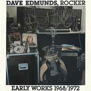 Download Dave Edmunds - Dave Edmunds, Rocker: Early Works 1968/1972