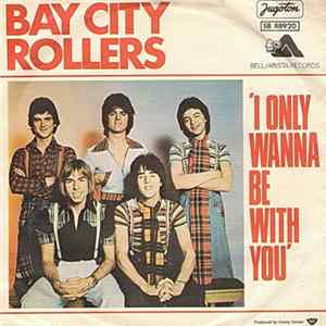 Download Bay City Rollers - I Only Wanna Be With You
