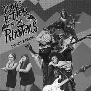 Download Isaac Rother & The Phantoms - I've Got A Feeling