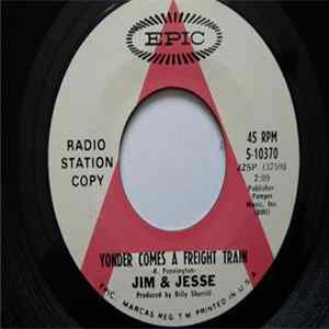 Download Jim & Jesse - Yonder Comes A Freight Train / Banderilla