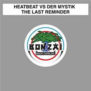 Download Heatbeat Vs Der Mystik - The Last Reminder