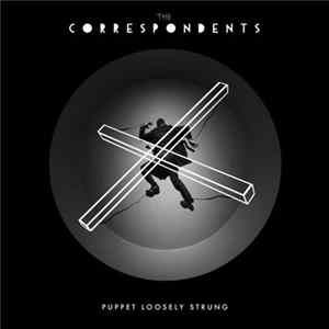 Download The Correspondents - Puppet Loosely Strung
