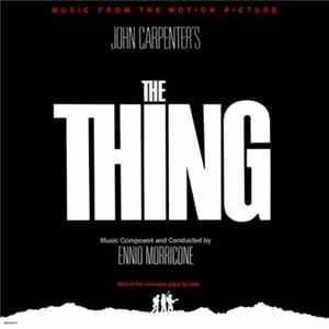 Download Ennio Morricone - The Thing - Music From The Motion Picture