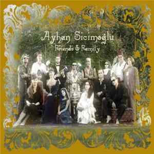 Download Ayhan Sicimoğlu - Friends & Family