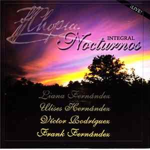 Download Chopin - Liana Fernández, Ulises Hernández, Víctor Rodríguez , Frank Fernández - Integral Nocturnos