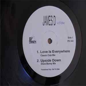 Download James D / Sharin - Love Is Everywhere / Upside Down / Ready