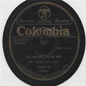 Download The Kentucky Girls - Old And Only In The Way / Sweet Golden Daisies