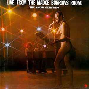Download Ross Higgins, Noeline Brown, Kev Golsby, Colin McEwan And Julie McGregor - Live From The Madge Burrows Room! / The Naked Vicar Show