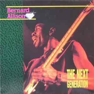 Download Bernard Allison - The Next Generation