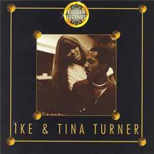 Download Ike & Tina Turner - Golden Legends