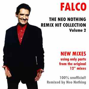 Download Falco - The Neo Nothing Remix Hit Collection Volume 2