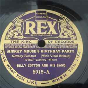 Download Billy Cotton And His Band - Mickey Mouse's Birthday Party / He's Got Such Funny Little Ways