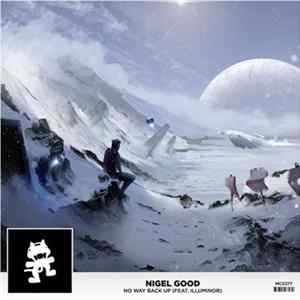 Download Nigel Good Feat. Illuminor - No Way Back Up