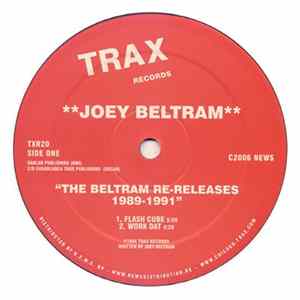 Download Joey Beltram - The Beltram Re-Releases 1989-1991