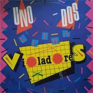 Download Los Violadores - Uno Dos Ultravioladores