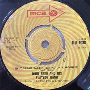 Download John Fred And His Playboy Band - Silly Sarah Carter (Eating On A Moonpie) / Back In The U.S.S.R.