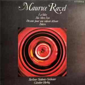 Download Maurice Ravel - La Valse / Ma Mère l'Oye / Pavane Pour Une Infante Défunte / Bolero