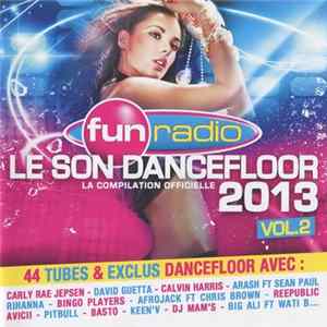 Download Various - Fun Radio Le Son Dancefloor 2013 Vol. 2
