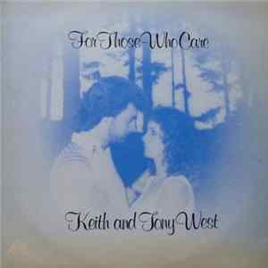 Download Keith And Tony West - For Those Who Care