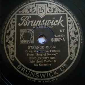 Download Bing Crosby With John Scott Trotter & His Orchestra - Strange Music / I Love You (Ich Liebe Dich)