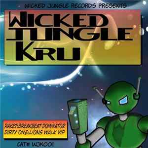 Download Raket / Dirty One - Wicked Jungle Kru