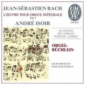 Download Jean-Sébastien Bach - André Isoir - Orgelbüchlein