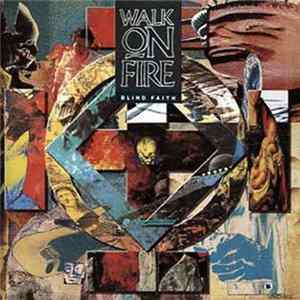 Download Walk On Fire - Blind Faith