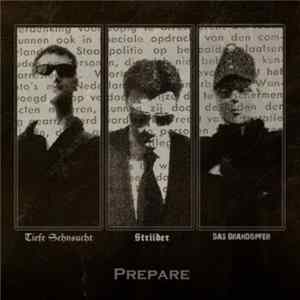 Download Tiefe Sehnsucht / Striider / Das Brandopfer - Prepare