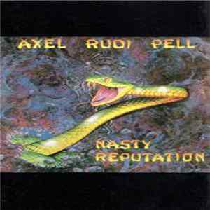 Download Axel Rudi Pell - Nasty Reputation