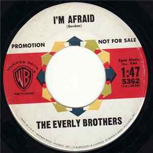 Download The Everly Brothers - I'm Afraid