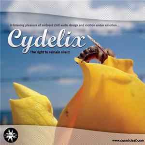 Download Cydelix - The Right To Remain Silent