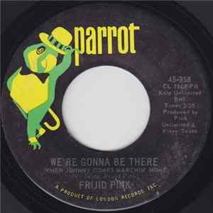 Download Frijid Pink - We're Gonna Be There (When Johnny Comes Marchin' Home)