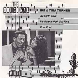 Download Ike & Tina Turner - A Fool In Love / It´s Gonna Work Our Fine / Poor Fool