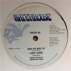 Download Lady Junie - Nah Get Punani / Nuh De Wid Yu