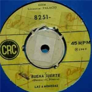 Download Las Cuatro Monedas - Buena Suerte / Yo Creo En Dios