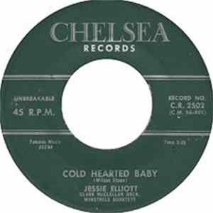 Download Jessie Elliott - Cold Hearted Baby / His High School Ring