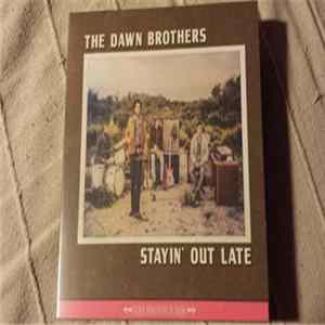 Download The Dawn Brothers - Stayin' Out Late