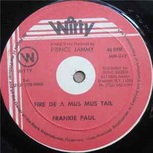 Download Frankie Paul - Fire De A Mus Mus Tail