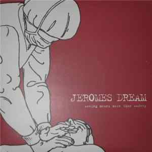 Download Jeromes Dream - Seeing Means More Than Safety