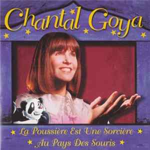 Download Chantal Goya - La Poussière Est Une Sorcière - Au Pays Des Souris