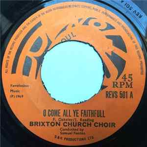 Download Brixton Church Choir, The Heralds - O Come All Ye Faithfull / O Holy Night