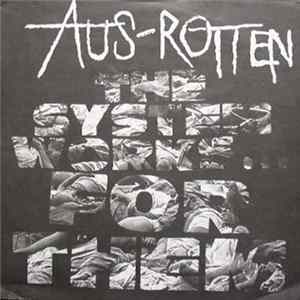 Download Aus-Rotten - The System Works... For Them