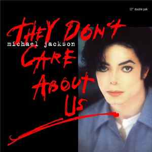 Download Michael Jackson - They Don't Care About Us