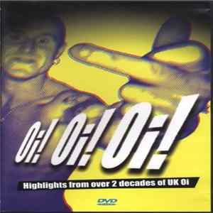 Download Various - Oi! Oi! Oi! Highlights From Over 2 Decades Of UK Oi