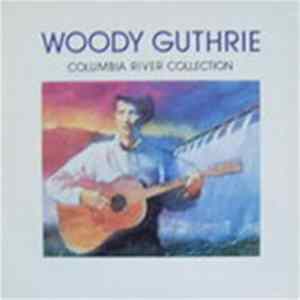 Download Woody Guthrie - Columbia River Collection