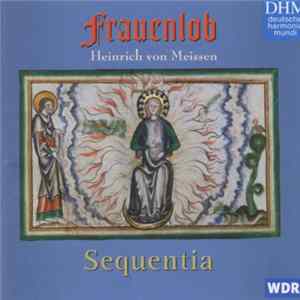 Download Heinrich von Meissen - sequentia - Frauenlob