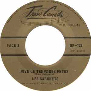 Download Les Baronets - Vive le temps des fêtes / Cet hiver je n'aurai plus froid